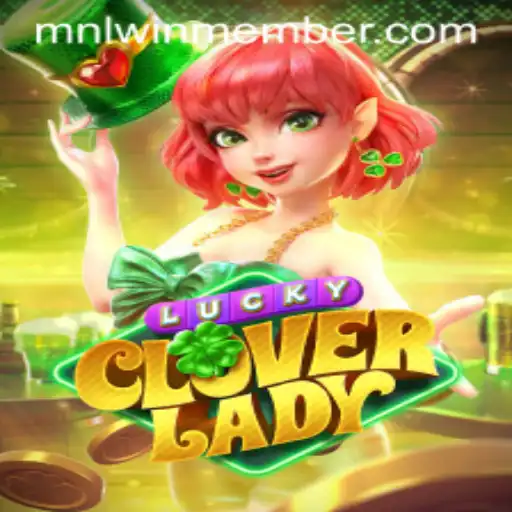 Discover the Thrills of LuckyCloverLady: A Journey into Luck and Strategy