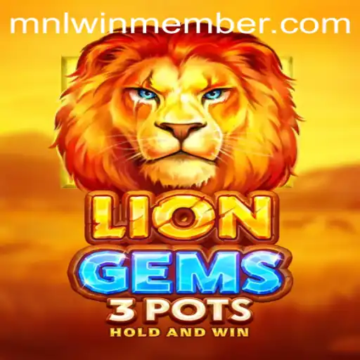 Discover the Thrilling World of LionGems3pots: A Guide for Mnlwin Members