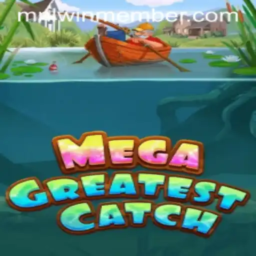 MegaGreatestCatch: Dive Into the Exciting World of Adventure and Strategy